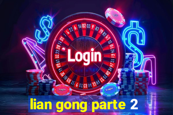 lian gong parte 2